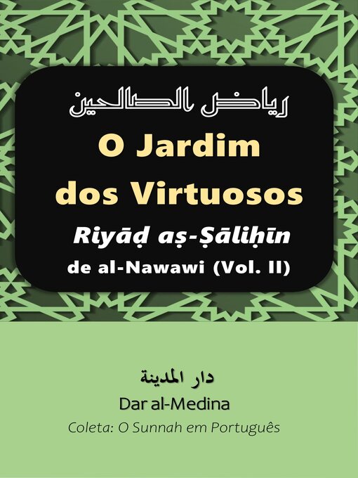 Title details for O Jardim dos Virtuosos Riyāḍ Ṣāliḥīn-Ṣāliḥīn de al-Nawawi (Volume II) by Dar al-Medina (Português) - Available